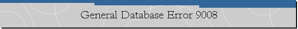 General Database Error 9008