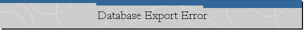 Database Export Error