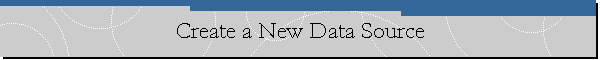 Create a New Data Source