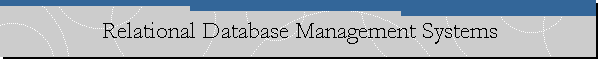 Relational Database Management Systems
