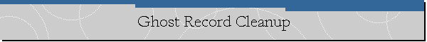 Ghost Record Cleanup