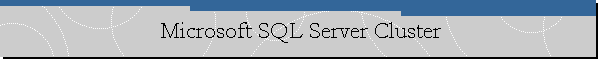 Microsoft SQL Server Cluster