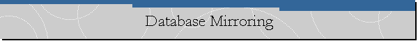 Database Mirroring