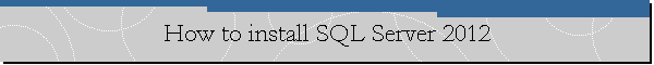 How to install SQL Server 2012