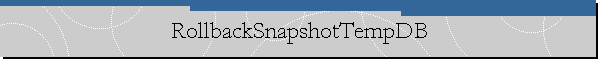 RollbackSnapshotTempDB